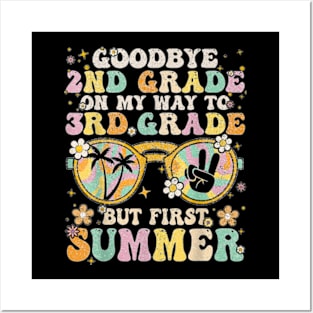 Goodbye 2nd Grade Graduation To 3rd Grade Hello Summer T-Shirt Posters and Art